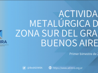 ACTIVIDAD METALÚRGICA DE ZONA SUR DEL GRAN BUENOS AIRES Primer bimestre de 2022