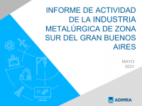 Actividad de la Industria Metalúrgica de la Zona Sur del Gran Buenos Aires para el mes de mayo del 2021